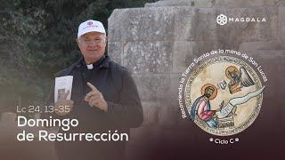 Reflexión Domingo de Resurrección | Peregrinación de San Lucas | Magdala, Tierra Santa