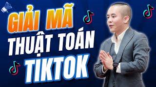 Xây dựng thương hiệu cá nhân: Giải mã siêu chi tiết THUẬT TOÁN TIKTOK | Master Anh Đức