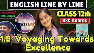 Voyaging Towards Excellence FULL CHAPTER| HSC Class 12th English| Chapter 08| @shafaque_naaz