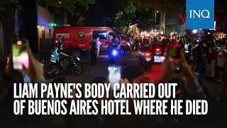 Liam Payne's body carried out of Buenos Aires hotel where he died