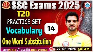 SSC Exams 2025 | T20 Vocabulary Practice Set #14 | One Word Substitution Verbs By Sanjeev Thakur Sir
