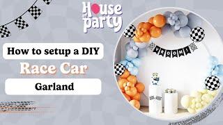 How to Setup a Race Car Garland Kit | House of Party Decoration Tutorial