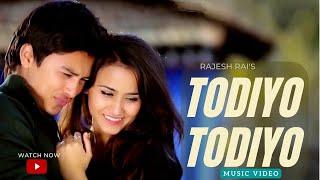 Todiyo Todiyo - Rajesh Rai Ft. Paul Shah & Swastima Khadka • Official Music Video