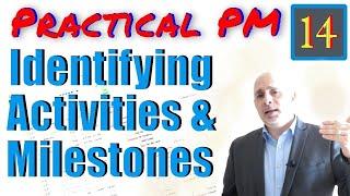 Identifying Schedule Activities and Milestones | Practical Project Management Training