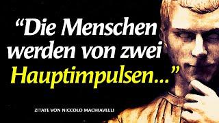 Kraftvolle Zitate von Niccolò Machiavelli, die Ihr Leben Verändern Werden | Zitate