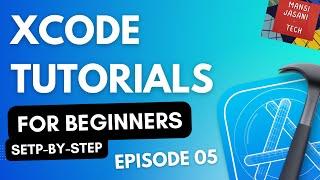 Xcode Tutorial for Beginner - Episode 05 | iOS Tutorial Swift