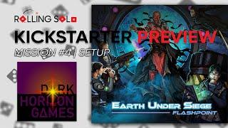 Earth Under Siege: Flashpoint | Kickstarter Preview | Mission #4 | Setup