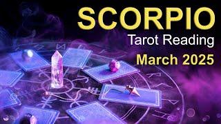 SCORPIO TAROT READING “A CHAIN OF EVENTS UNFOLDS! OUT WITH THE OLD, IN WITH THE NEW” March 2025