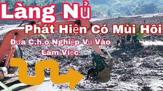 ĐƯA C.H.Ó NGHIỆP VỤ VÀO ĐỂ KIỂM TRA MÙI HÔI LẠ TẠI LÀNG NỦ