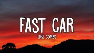 Luke Combs - Fast Car (Lyrics)