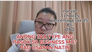 ano ang ibig sabihin ng percentage tax, 8% tax , OSD , non vat at Vat ?