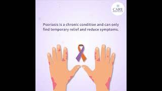 Symptoms of Psoriasis | Psoriasis Awareness Month | CARE Hospitals