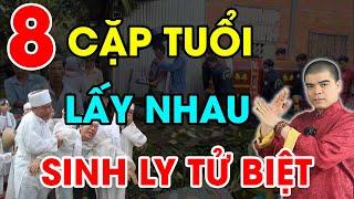 8 Cặp Con Giáp TUYỆT MỆNH Cứ Lấy Nhau Là SINH LY TỬ BIỆT, Nghèo XƠ XÁC, Tiền Bạc Đội Nón Ra Đi