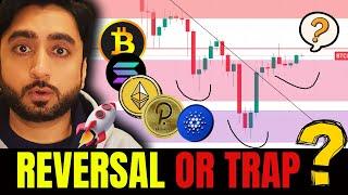 ALERT: BITCOIN REVERSAL OR ANOTHER TRAP?  Altcoins Bull Market?  Bitcoin Next Move