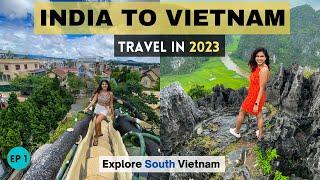 India to Vietnam Travel Guide 2023: E Visa, SIM, Currency, Stay | Ho Chi Minh & Dalat Exploration