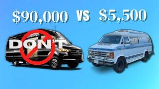 WHY $5,500 Van is BETTER than $90,000 Van