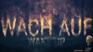 WACH AUF | WAKE UP | JOHN DAIGLE | JESUSCREW | 2022