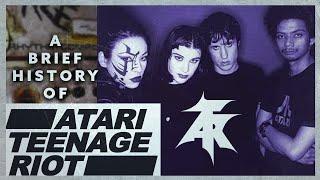 DIGITAL HARDCORE: A Brief History of Atari Teenage Riot