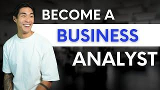 Fastest Way to Become a Business Analyst (Business Analyst Roadmap)