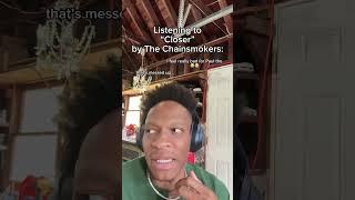 Listening to “Closer” by The Chainsmokers #relatable #closer #thechainsmokers