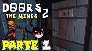 ¡ENTRAMOS EN LAS MINAS! | PARTE #1 | DOORS 2: THE MINES