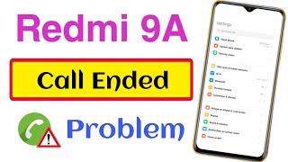 Redmi 9A Outgoing Call Problem | How to Solve Call Ended Problem in Redmi 9A