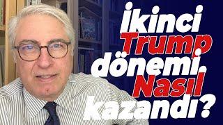 İkinci Trump dönemi. Nasıl kazandı? Türkiye’yi nasıl etkileyecek?