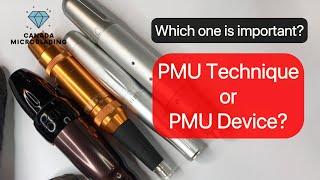 Permanent makeup machine or PMU Technique? Which is more important? Which machine Should You buy?