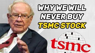 Warren Buffett: Why we don't invest in TSMC stock  Charlie Munger: We will never buy into Taiwan 