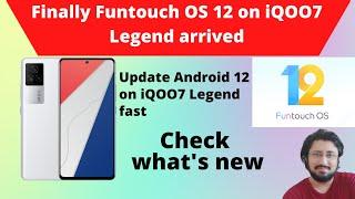 Android 12 update for iQOO7 Legend | Funtouch os 12 update for iqoo 7 legend