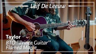 Taylor BTO ''Prince Guitar'' played by Leif de Leeuw | Demo