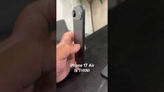 iPhone 17 Air is THIN!
