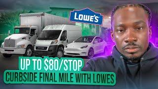 Up To $80/Stop.....Curbside Final Mile With Lowes