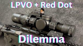 LPVO Red Dot Dilemma