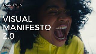 How Do I Roam Loud? | Visual Brand Manifesto 2.0