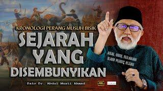 Kronologi Perang Musuh Bisik l Dato Dr Abdul Muati Ahmad