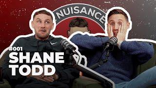 The Public Nuisance Podcast #001 "THE SHUCK" with Shane Todd