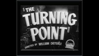 FILM NOIR FRIDAY  -  THE TURNING POINT (1952)