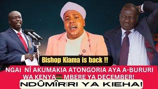 BAD NEWS! Bishop kiama:  "NGAI NÎ AKUMAKIA ATONGORIA AYA A-BURURI WA KENYA MBERE YA DECEMBER"