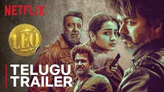 Leo | Official Telugu Trailer | Thalapathy Vijay,  Lokesh Kanagaraj, Trisha Krishnan