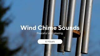 High Definition Wind Chime Music | 6 Hours