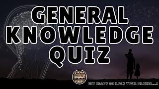 A to Z General Knowledge Quiz 144th Edition - WARNING, Not For The Faint Hearted?