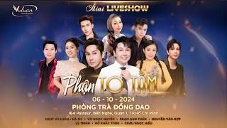 [ Trực Tiếp ] MINI SHOW - PHẬN TƠ TẰM