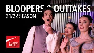 Ballet Bloopers and Outtakes | 21/22 Season