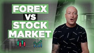 Forex vs Stock Market - Which one is better?