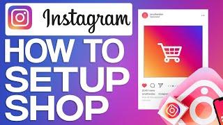 How To Set Up Instagram Shop (2024) Full Guide