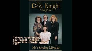 "Rivers Overflowing" - Roy Knight Singers (1992)