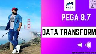 Pega 8.7 | Data Trasnforms in Pega for Beginners | Day 26