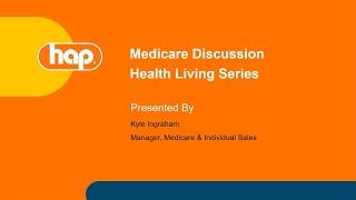 Healthy Living Lecture October 1, 2024: Unlock the power of HAP Medicare through Henry Ford Health