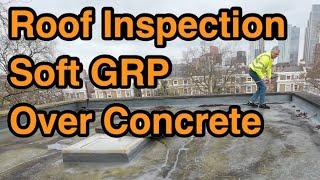 Roof InspectionSoft GRPOver Concrete